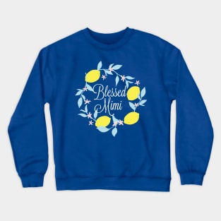 Blessed Mimi Crewneck Sweatshirt